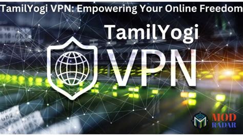 Tamilyogi VPN: Download, Full Details, Unblock TamilYogi